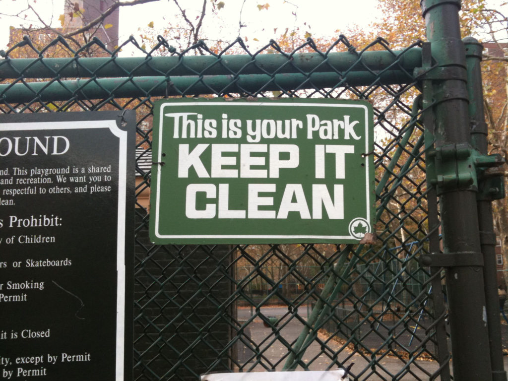 This is your park. KEEP IT CLEAN OR ELSE
