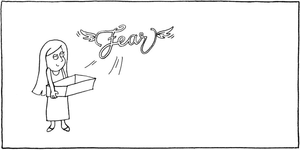 Cartoon drawing of a girl holding a box out of which the word fear is flying