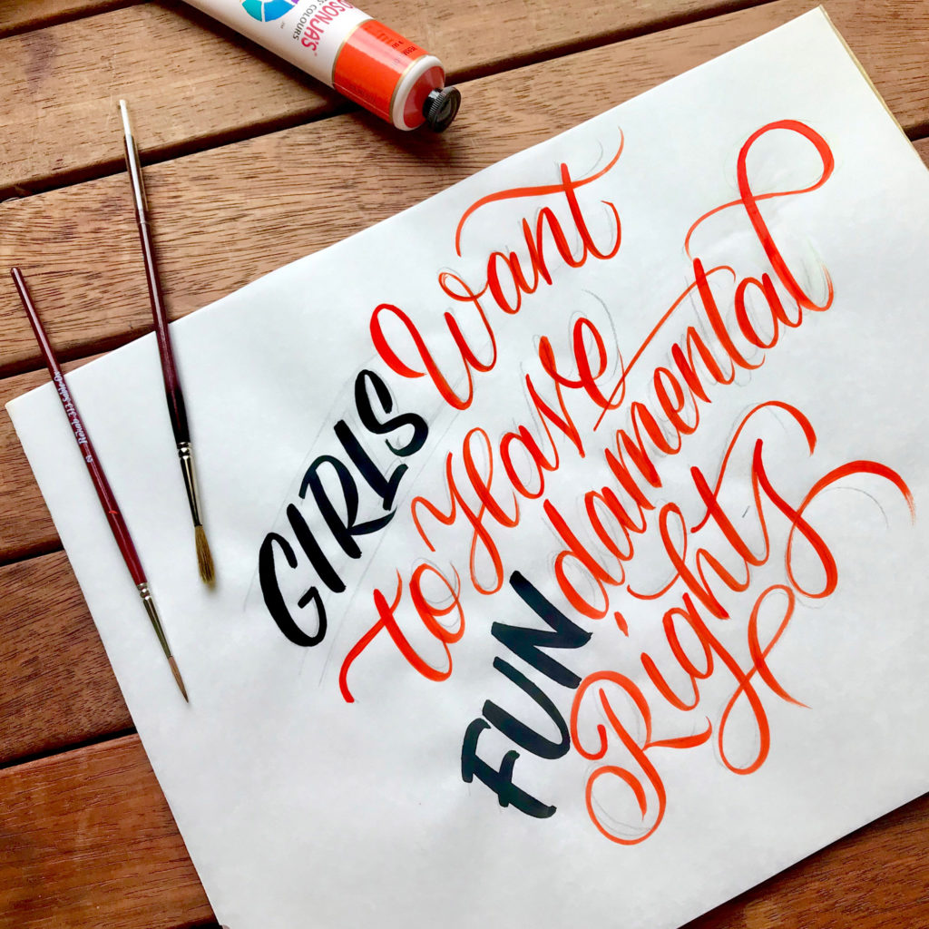 Brush lettering that says "gils want to have fundamental rights"